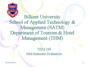 Bilkent University School of Applied Technology Management SATM