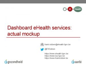 Dashboard e Health services actual mockup frank robbenehealth