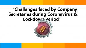 Challanges faced by Company Secretaries during Coronavirus Lockdown