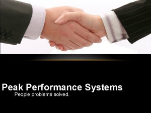 Peak Performance Systems People problems solved MINING THE