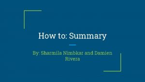 How to Summary By Sharmila Nimbkar and Damien