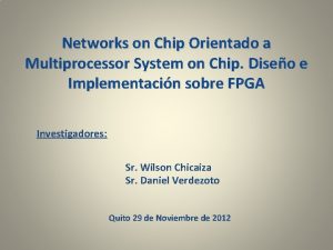 Networks on Chip Orientado a Multiprocessor System on