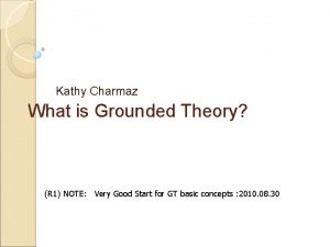 Kathy Charmaz What is Grounded Theory R 1