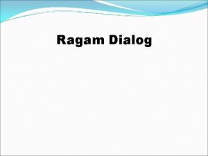 Ragam dialog (dialog style)