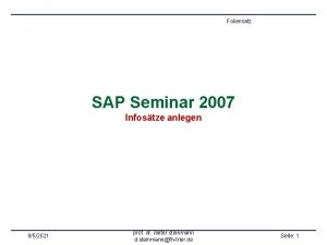 Foliensatz SAP Seminar 2007 Infostze anlegen 952021 prof