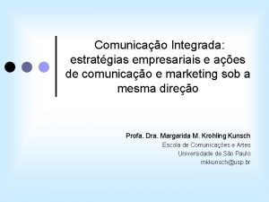 Comunicao Integrada estratgias empresariais e aes de comunicao