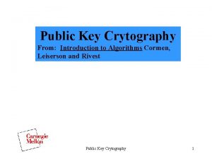 Public Key Crytography From Introduction to Algorithms Cormen