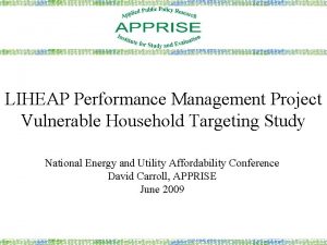 LIHEAP Performance Management Project Vulnerable Household Targeting Study