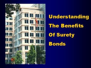 Understanding The Benefits Of Surety Bonds What is