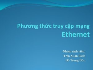 Phng thc truy cp mng Ethernet Nhm sinh