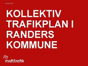 04 04 2019 KOLLEKTIV TRAFIKPLAN I RANDERS KOMMUNE