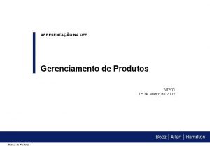 APRESENTAO NA UFF Gerenciamento de Produtos Niteri 05