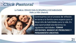 LA FAMILIA ESPACIO PARA EL DESARROLLO DE HABILIDADES