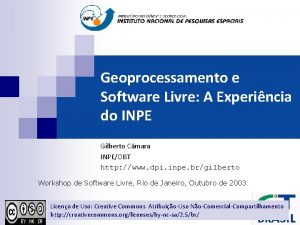 Geoprocessamento e Software Livre A Experincia do INPE