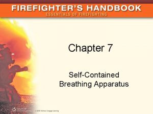 Chapter 7 SelfContained Breathing Apparatus Introduction Failure to
