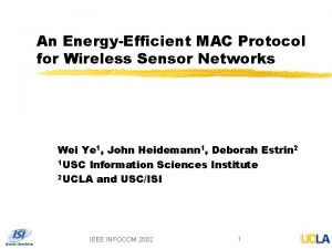 An EnergyEfficient MAC Protocol for Wireless Sensor Networks