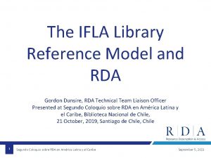 The IFLA Library Reference Model and RDA Gordon
