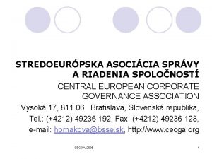 STREDOEURPSKA ASOCICIA SPRVY A RIADENIA SPOLONOST CENTRAL EUROPEAN