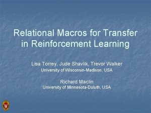 Relational Macros for Transfer in Reinforcement Learning Lisa