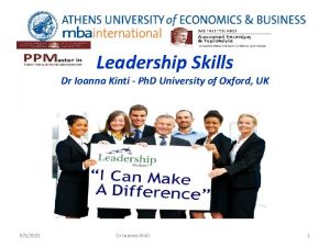 Leadership Skills Dr Ioanna Kinti Ph D University