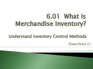 6 01 What is Merchandise Inventory Understand Inventory