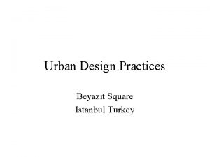 Urban Design Practices Beyazt Square Istanbul Turkey Located