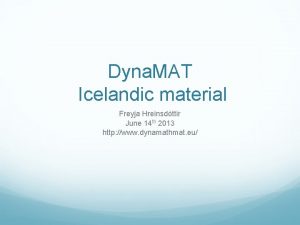 Dyna MAT Icelandic material Freyja Hreinsdttir June 14