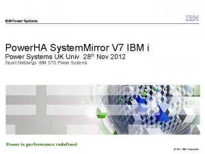 IBM Power Systems Power HA System Mirror V