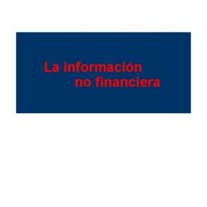 DILEMAS DE LA La informacin AUTORREGULACIN no financiera