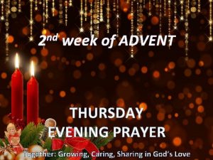 nd 2 week of ADVENT THURSDAY EVENING PRAYER