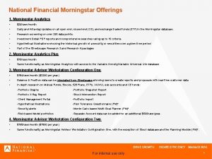 National Financial Morningstar Offerings 1 Morningstar Analytics 25usermonth