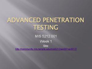 ADVANCED PENETRATION TESTING MIS 5212 001 Week 1