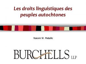 Les droits linguistiques des peuples autochtones Naiomi W