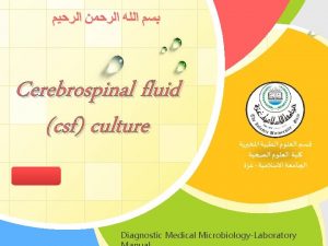 Cerebrospinal fluid csf culture LOGO Diagnostic Medical MicrobiologyLaboratory