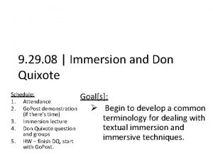 9 29 08 Immersion and Don Quixote Schedule