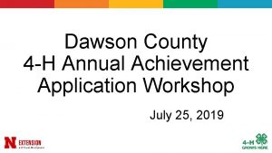 Dawson County 4 H Annual Achievement Application Workshop