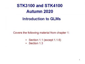 STK 3100 and STK 4100 Autumn 2020 Introduction