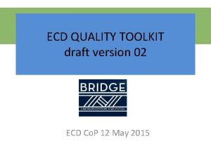 ECD QUALITY TOOLKIT draft version 02 ECD Co