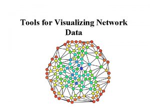 Tools for Visualizing Network Data Allegro Graph Allegro