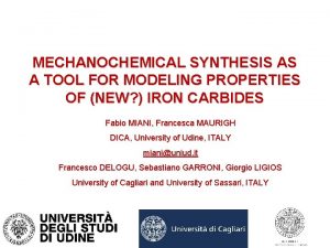 MECHANOCHEMICAL SYNTHESIS AS A TOOL FOR MODELING PROPERTIES