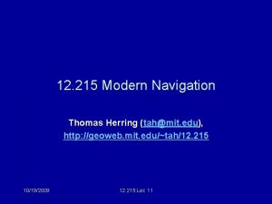 12 215 Modern Navigation Thomas Herring tahmit edu