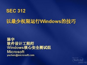 SEC 312 Windows Windows Microsoft yuchenmicrosoft com Rootkit