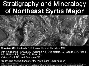 Stratigraphy and Mineralogy of Northeast Syrtis Major Bramble