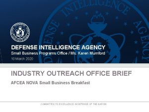 DEFENSE INTELLIGENCE AGENCY Small Business Programs Office Ms