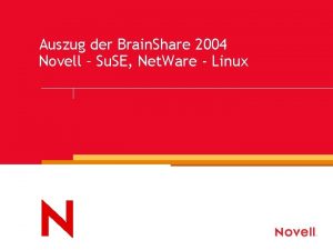 Auszug der Brain Share 2004 Novell Su SE