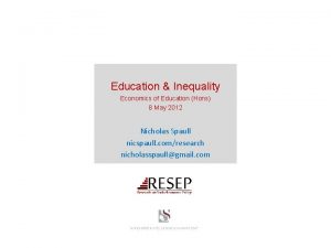 Education Inequality Economics of Education Hons 8 May
