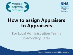 How to assign Appraisers to Appraisees For Local