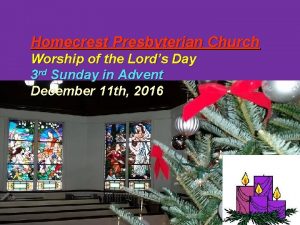 Homecrest Presbyterian Church Worship of the Lords Day