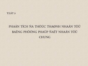 TIET 9 PHA N TCH A THC THANH