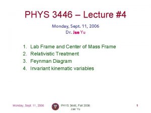PHYS 3446 Lecture 4 Monday Sept 11 2006